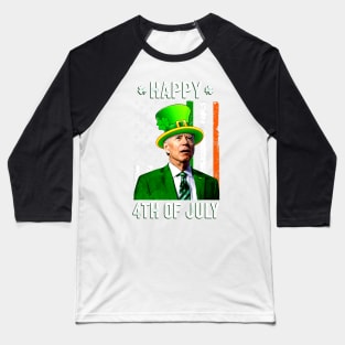 Happy 4th Of July Confused Funny Joe Biden St Patricks Day Baseball T-Shirt